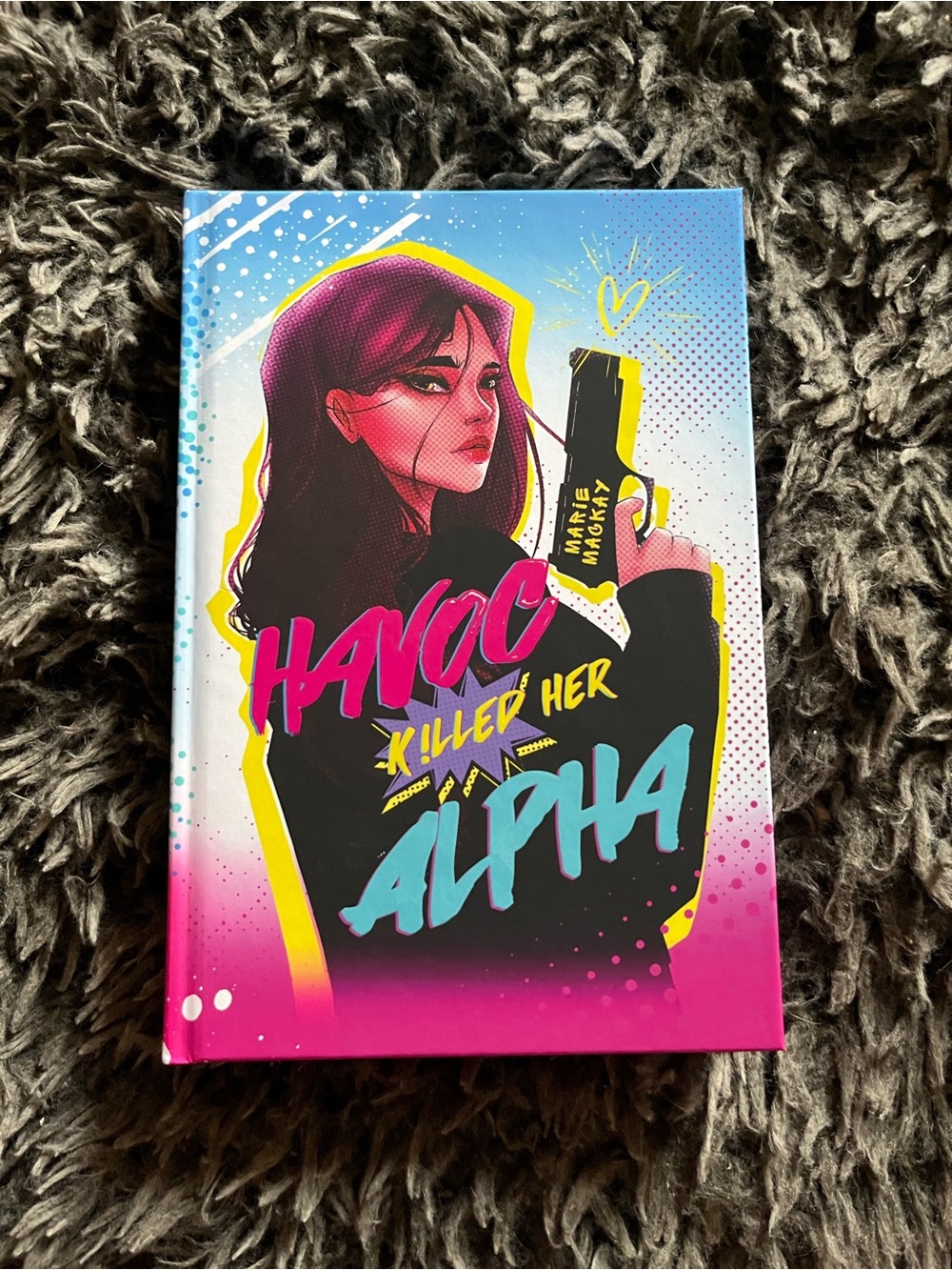 Havoc Killed Her Alpha by Marie Mackay - Special Edition Hardcover Book